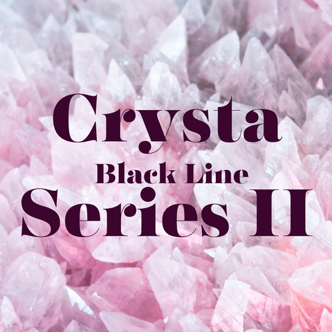 Black Line Crysta Series II